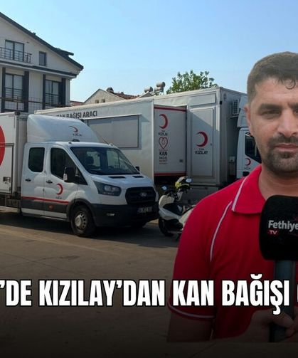 Fethiye’de Kızılay’dan Kan Bağışı Çağrısı