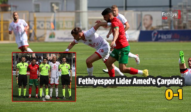 Fethiyespor Lider Amed’e Çarpıldı; 0-1