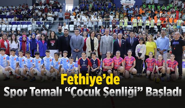 Fethiye’de Spor Temalı “Çocuk Şenliği” Başladı