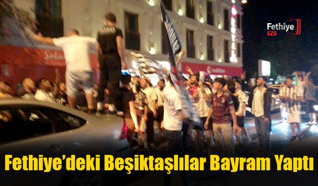 Fethiye’deki Beşiktaşlılar Bayram Yaptı