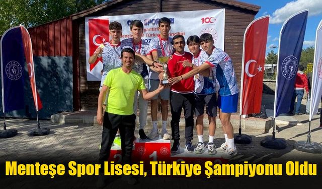 Menteşe Spor Lisesi, Türkiye Şampiyonu Oldu
