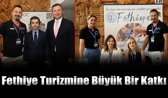 Fethiye Turizmine Büyük Bir Katkı