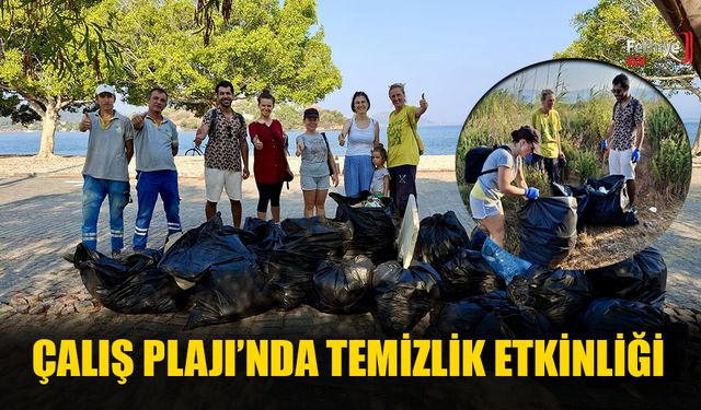 Fethiye’de Çalış Plajı’nda ‘Temizlik’ Etkinliği