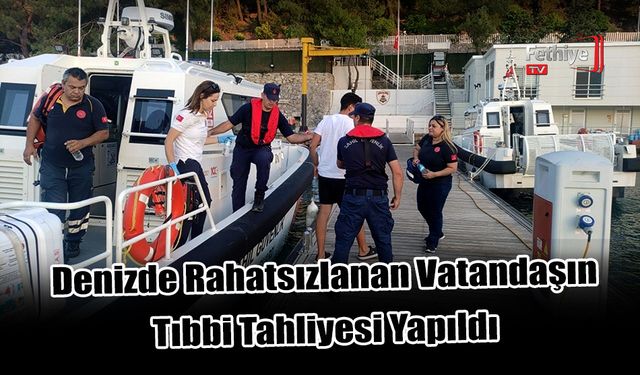 Denizde Rahatsızlanan Vatandaşın Sahil Güvenlik Ekiplerince Tıbbi Tahliyesi Yapıldı