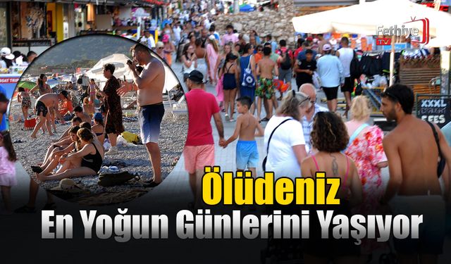 Ölüdeniz, En Yoğun Günlerini Yaşıyor