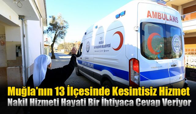 Büyükşehir Belediyesi, 67 Binden Fazla Hasta Nakil Hizmeti Gerçekleştirdi