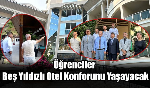 Öğrenciler Beş Yıldızlı Otel Konforunu Yaşayacak