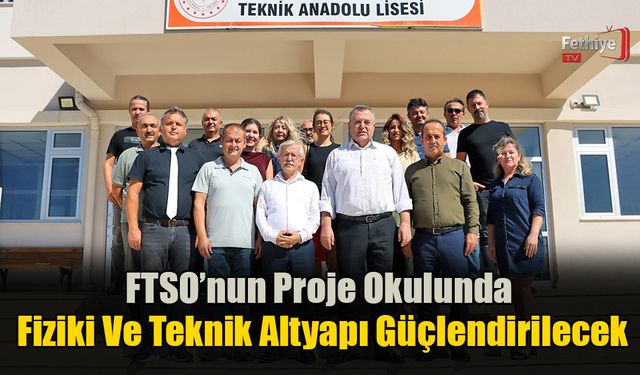 FTSO’nun Proje Okulunda Fiziki Ve Teknik Altyapı Güçlendirilecek