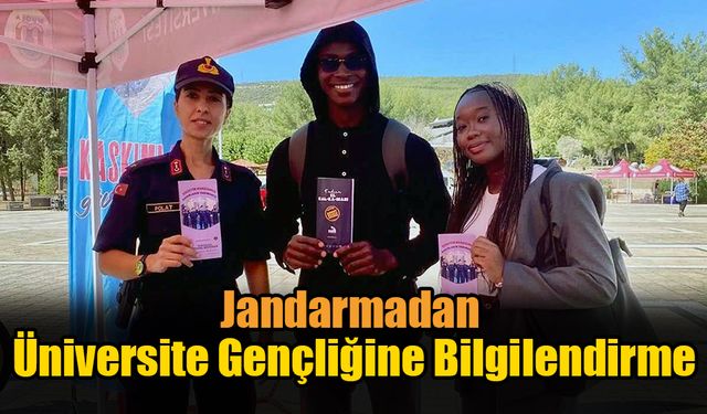 Jandarmadan Üniversite Gençliğine Bilgilendirme