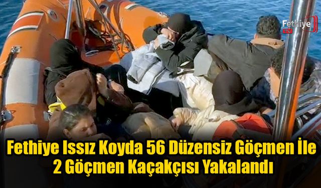 Fethiye'de 56 Düzensiz Göçmen Ve 2 Göçmen Kaçakçısı Yakalandı