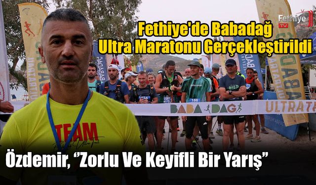 Fethiye'de Babadağ Ultra Maratonu Gerçekleştirildi