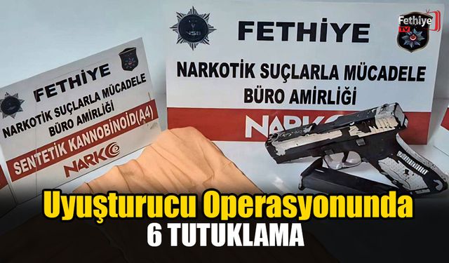 Uyuşturucu Operasyonlarında 6 Tutuklama