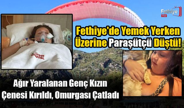 Fethiye'de Yemek Yerken Üzerine Paraşütçü Düştü!