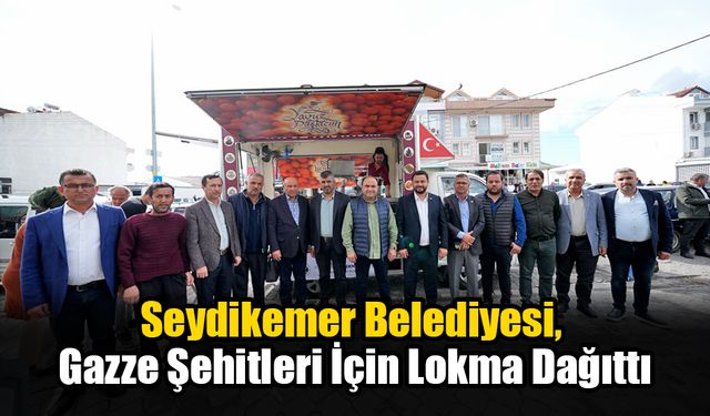 Seydikemer Belediyesi, Gazze Şehitleri İçin Lokma Dağıttı