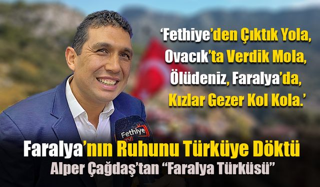 Faralya’nın Ruhunu Türküye Döktü