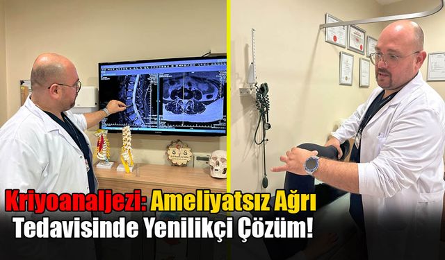 Kriyoanaljezi: Ameliyatsız Ağrı Tedavisinde Yenilikçi Çözüm!