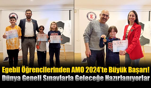 Egebil Öğrencilerinden AMO 2024’te Büyük Başarı!
