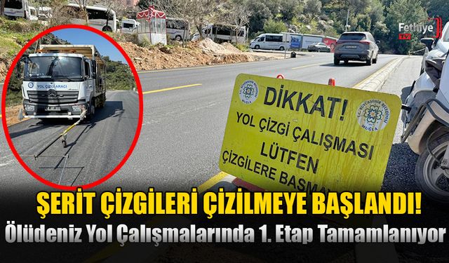 Ölüdeniz Yol Çalışmalarında 1. Etap Tamamlanıyor