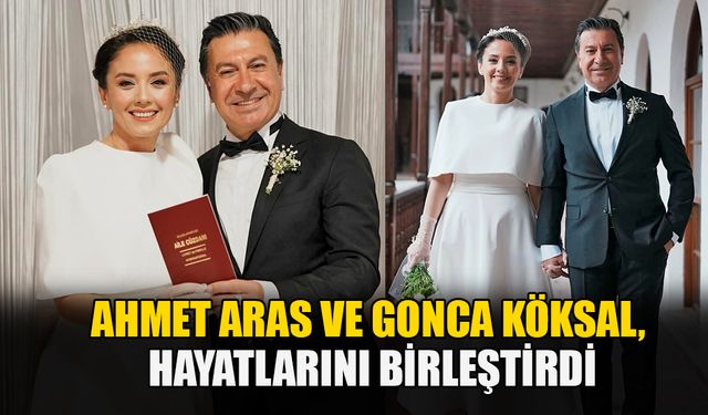 Ahmet Aras Ve Gonca Köksal, Hayatlarını Birleştirdi