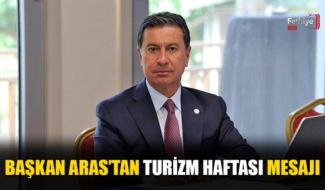 Başkan Aras’tan Turizm Haftası Mesajı
