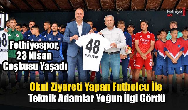 Fethiyespor, 23 Nisan Coşkusu Yaşadı