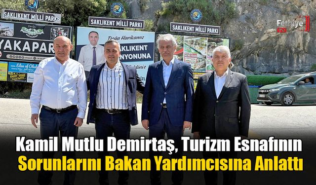 Kamil Mutlu Demirtaş, Turizm Esnafının Sorunlarını Bakan Yardımcısına Anlattı