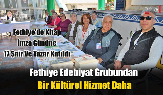 Fethiye'de Kitap İmza Gününe 17 Şair Ve Yazar Katıldı