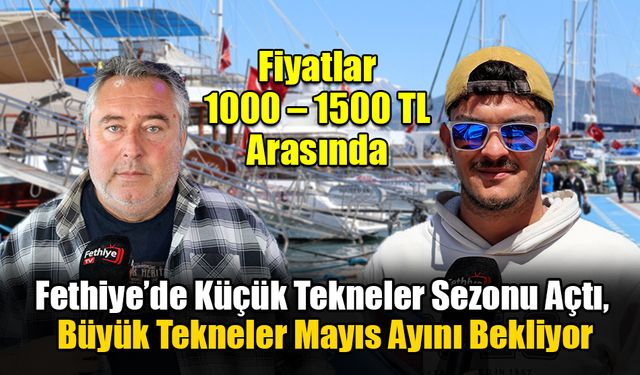 Fethiye’de Küçük Tekneler Sezonu Açtı
