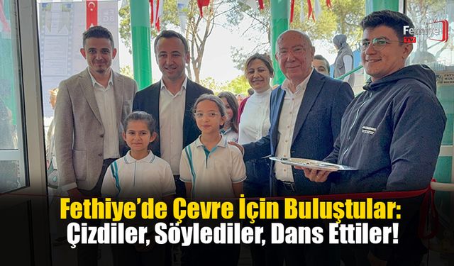 Fethiye’de Çevre İçin Buluştular: Çizdiler, Söylediler, Dans Ettiler!