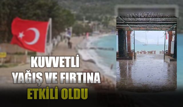 Kuvvetli Yağış Ve Fırtına Etkili Oldu