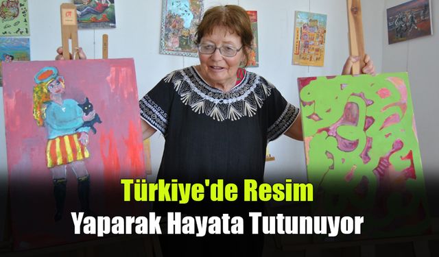 Türkiye'de Resim Yaparak Hayata Tutunuyor
