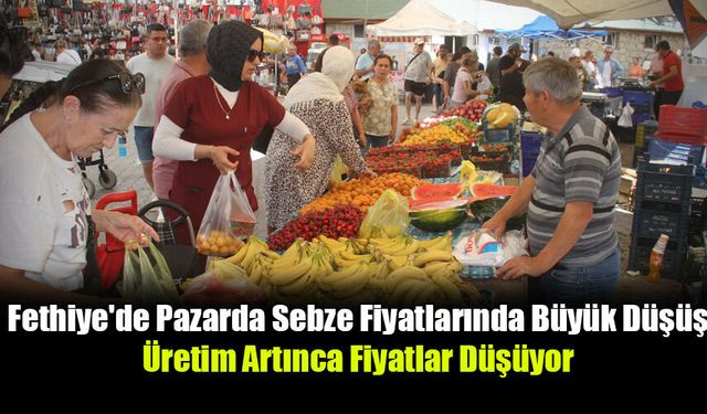 Fethiye'de Pazarda Sebze Fiyatlarında Büyük Düşüş