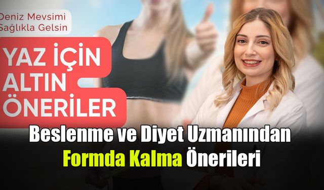 Deniz Mevsimi Açıldı, Yazı Sağlıklı Karşılayın!