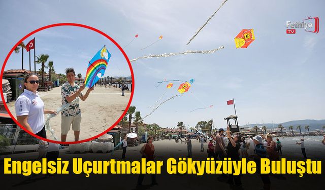 Engelsiz Uçurtmalar Gökyüzüyle Buluştu