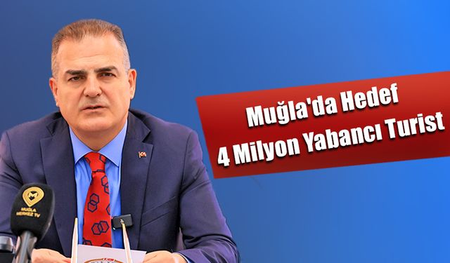 Muğla'da Hedef 4 Milyon Yabancı Turist