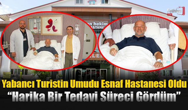 Yabancı Turistin Umudu Esnaf Hastanesi Oldu