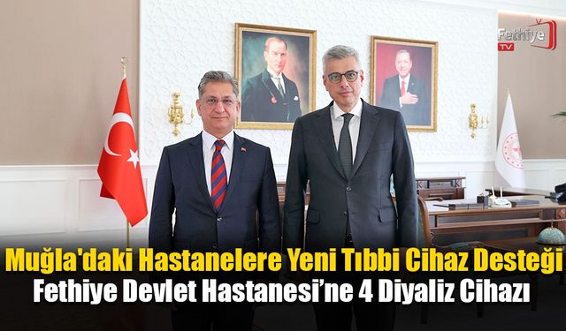 Muğla'daki Hastanelere Yeni Tıbbi Cihaz Desteği
