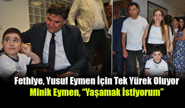 Fethiye, Yusuf Eymen İçin Tek Yürek Oluyor