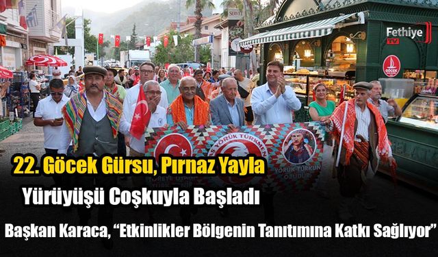 22. Göcek Gürsu, Pırnaz Yayla Yürüyüşü Coşkuyla Başladı
