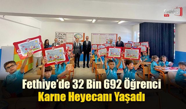 Fethiye’de 32 Bin 692 Öğrenci Karne Heyecanı Yaşadı
