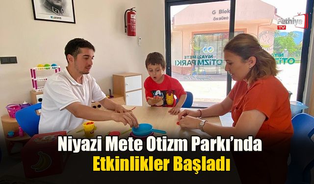 Niyazi Mete Otizm Parkı’nda Etkinlikler Başladı
