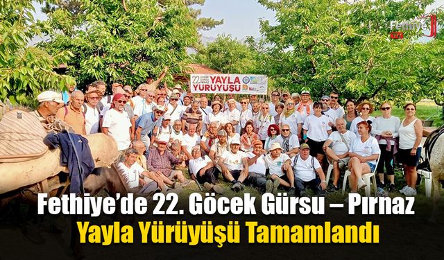 Fethiye’de 22. Göcek Gürsu – Pırnaz Yayla Yürüyüşü Tamamlandı