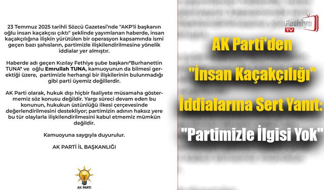 AK Parti'den "İnsan Kaçakçılığı" İddialarına Sert Yanıt: "Partimizle İlgisi Yok"
