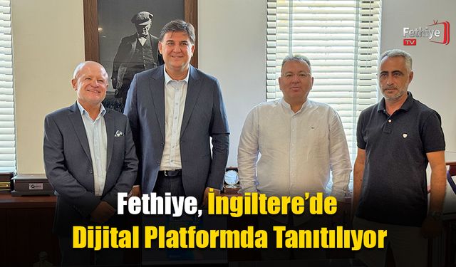 Başkan Karaca, “Fethiye’yi Tanıtmak İçin Dijital Mecraları Kullanıyoruz”