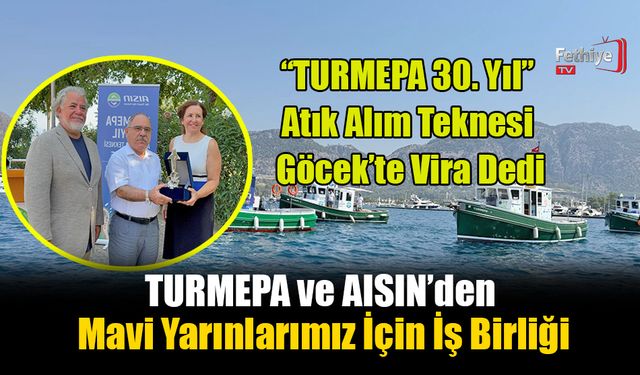 TURMEPA ve AISIN’den Mavi Yarınlarımız İçin İş Birliği