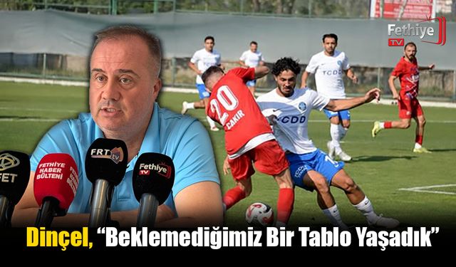 Dinçel, “Galibiyet Hediye Edemediğimiz İçin Üzgünüm”