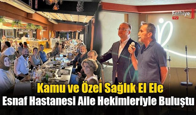 Esnaf Hastanesi Aile Hekimleriyle Buluştu
