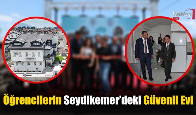 Öğrencilerin Seydikemer’deki Güvenli Evi