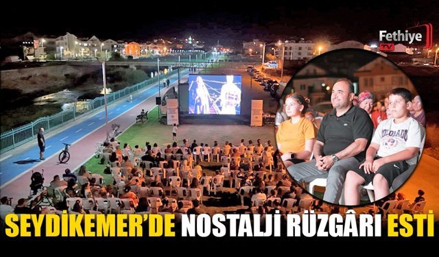 Seydikemer’de Nostalji Rüzgârı Esti