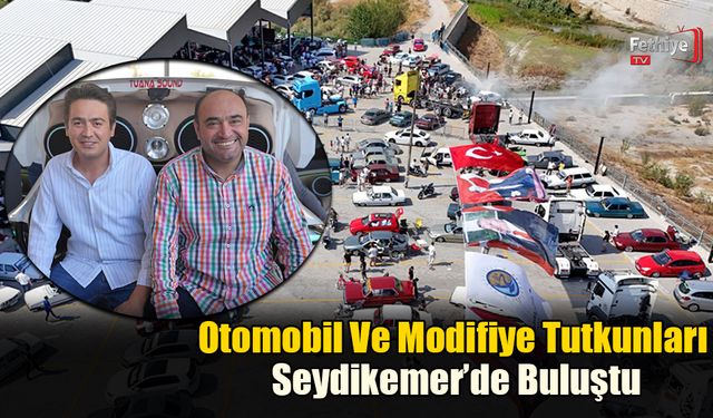 Seydikemer’de Oto-Fest Coşkusu!
